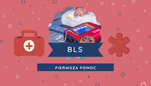 BLS – algorytm podstawowych zabiegów resuscytacyjnych